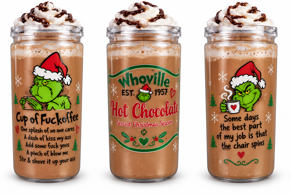 16 oz Grinch “Cup of Fuckoffee” Hot Chocolate Tumbler